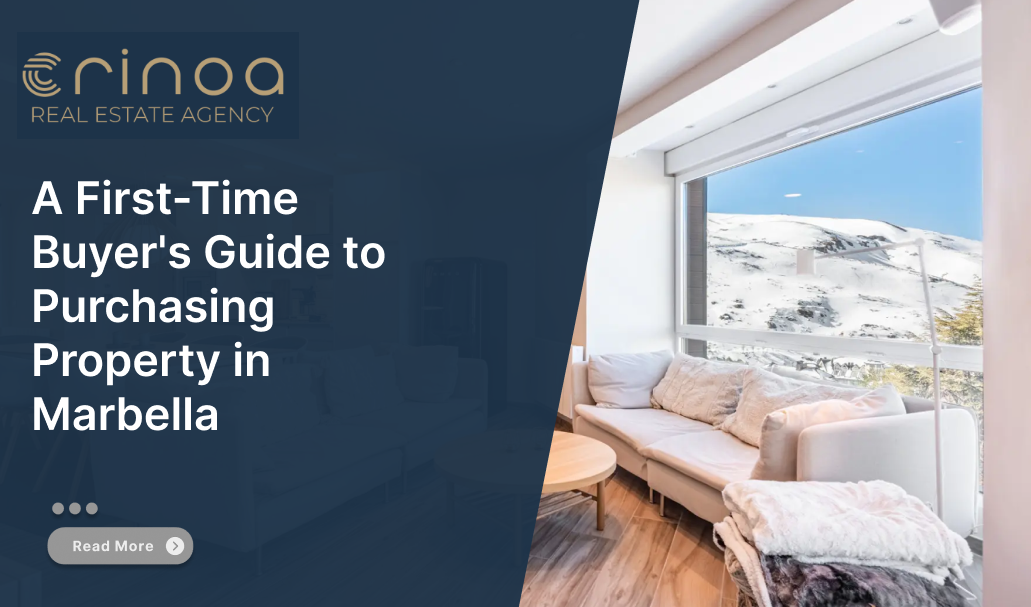 A First-Time Buyer's Guide to Purchasing Property in Marbella