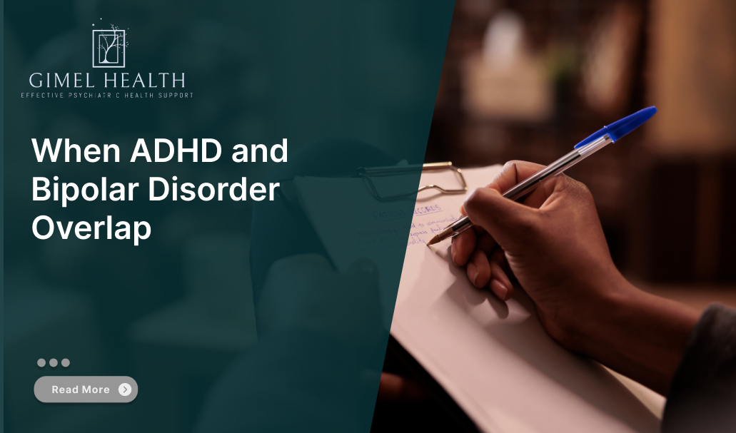 When ADHD and Bipolar Disorder Overlap